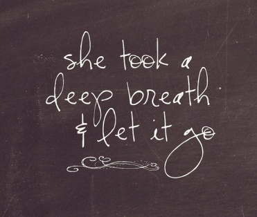 she-took-a-deep-breath-and-let-it-go